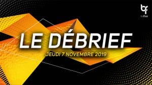 Le débrief de la soirée (Jeudi 07/11)