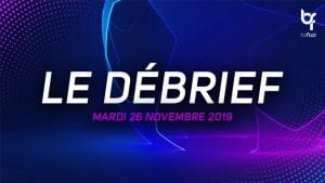 LDC : Le débrief de la soirée (Mardi 26/11)