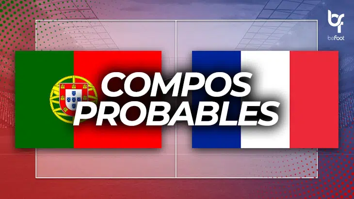Portugal ?? – ?? France : Les compos probables !