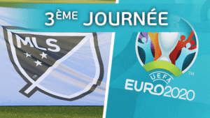 EURO 2020 : 3ème journée des joueurs de MLS