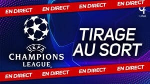 tirage Ligue des Champions