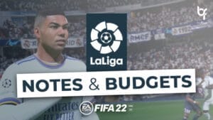 FIFA 22 - Mode Carrière : Les notes et budgets des clubs de Liga