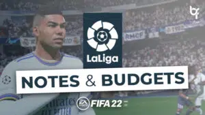 FIFA 22 - Mode Carrière : Les notes et budgets des clubs de Liga