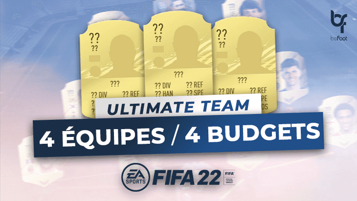 FUT 22 : 4 équipes « hybrides » pour 4 budgets différents ! fut 22