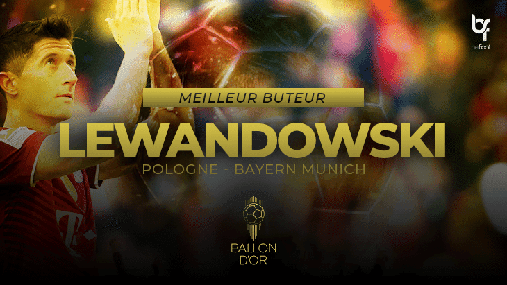 Ballon d’Or 2021 : Robert Lewandowski meilleur buteur de l’année ! Robert Lewandowski