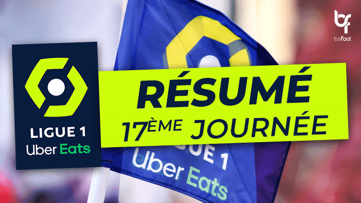 Ce qu’il faut retenir de la 17ème journée de Ligue 1 Ligue 1