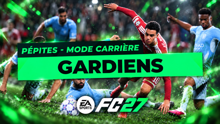 FC 27 - Les pépites du Mode Carrière : Les Gardiens