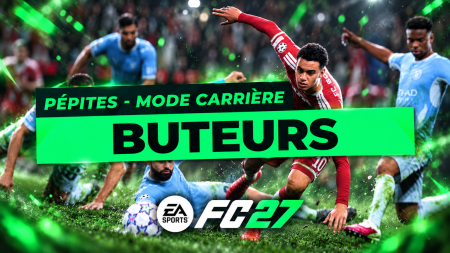 FC 27 – Les pépites du Mode Carrière : Les Buteurs FC 27 – Les pépites du Mode Carrière : Les Buteurs